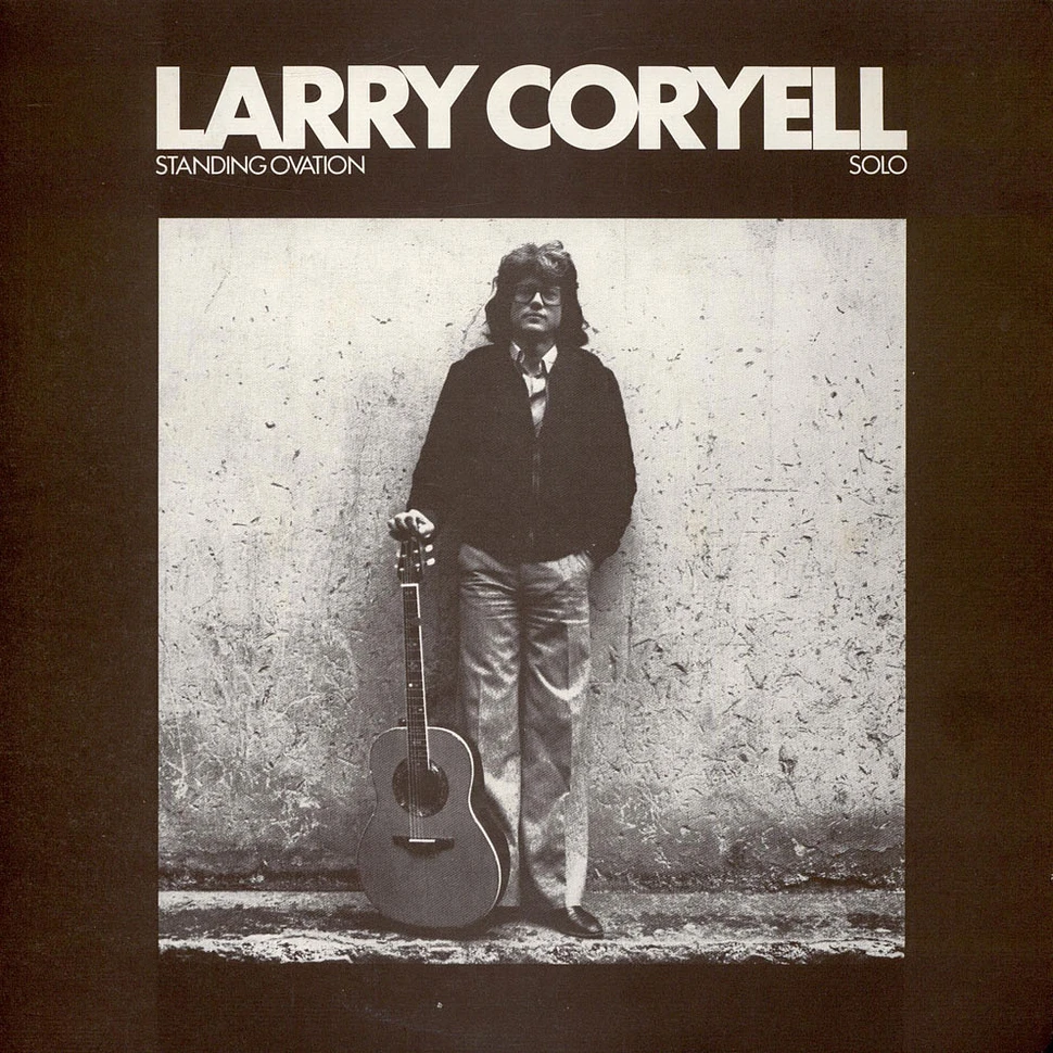 Larry Coryell - Standing Ovation - Solo