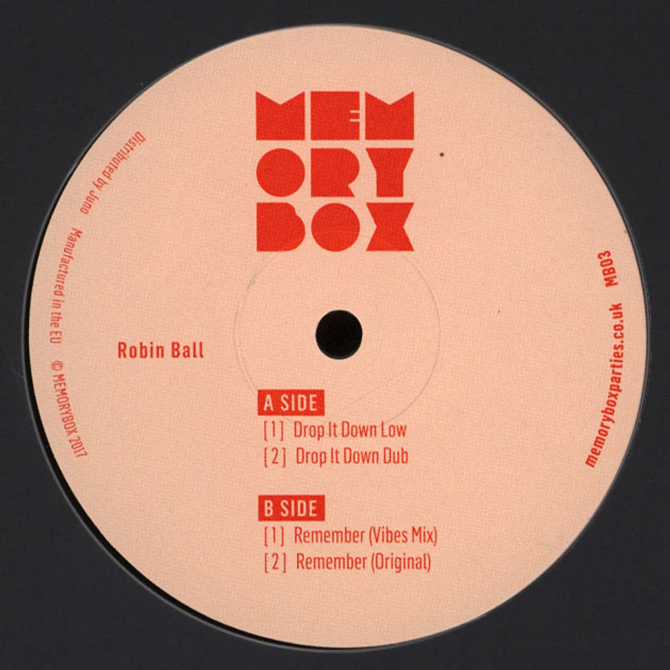 Robin Ball - Drop It Down Low / Remember