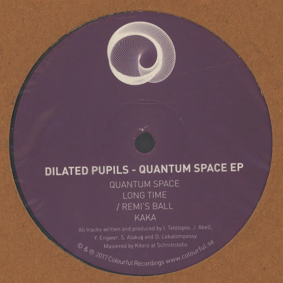 Dilated Pupils - Quantum Space EP