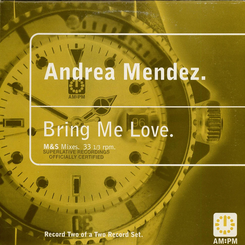 Andrea Mendez - Bring Me Love (M&S Mixes)
