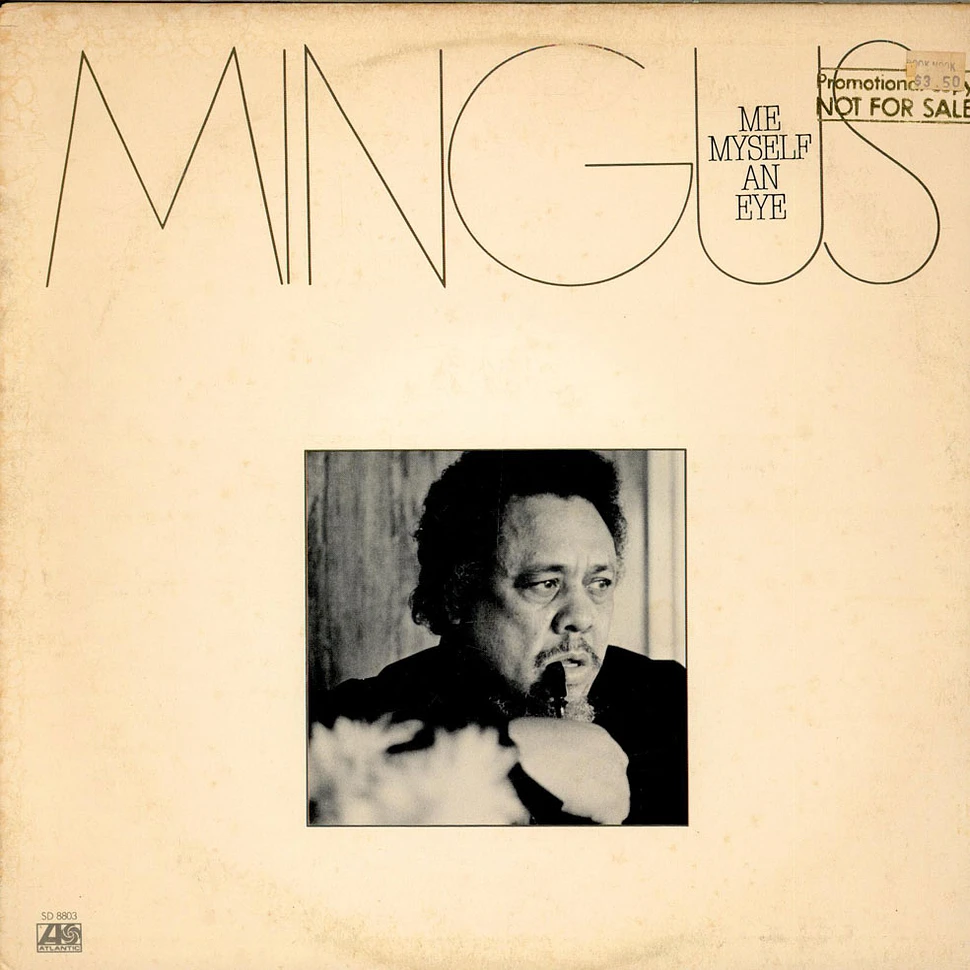 Charles Mingus - Me Myself An Eye