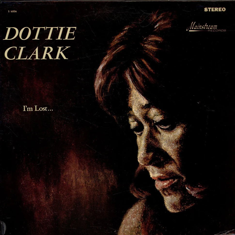 Dottie Clark - I'm Lost