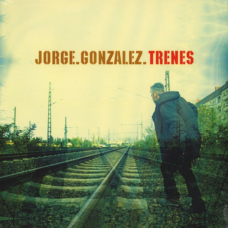 Jorge Gonzales - Trenes