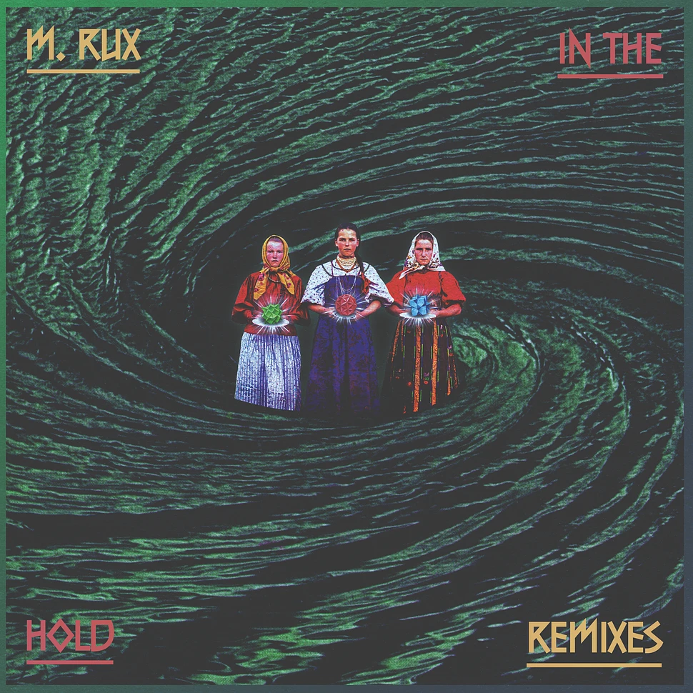 M.Rux - In The Hold Remixes