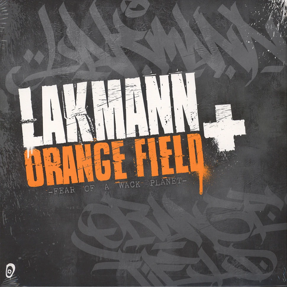 Lakmann & Orange Field - Fear Of A Wack Planet