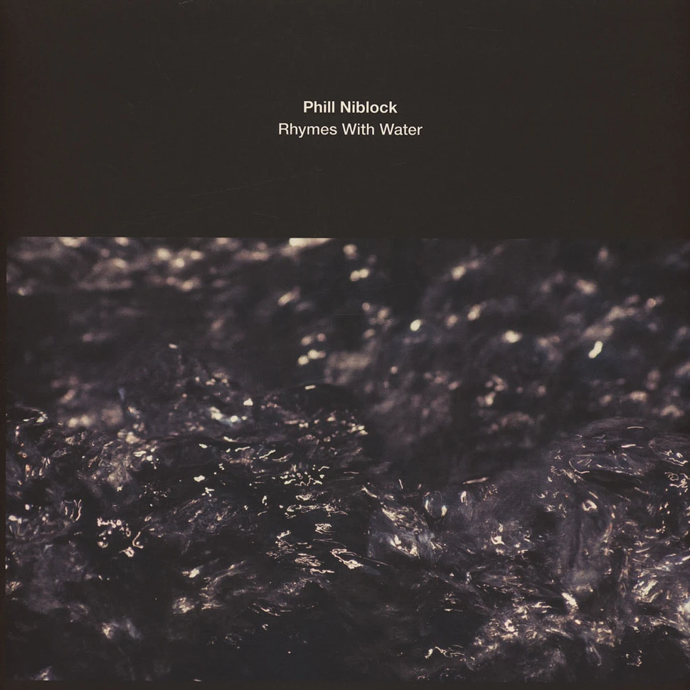 Phill Niblock - Rhymes With Water