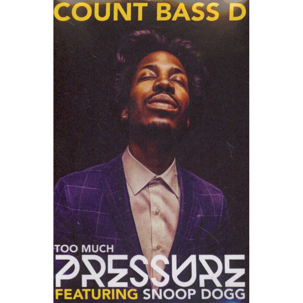 Count Bass D - Too Much Pressure Feat. Snoop Dogg