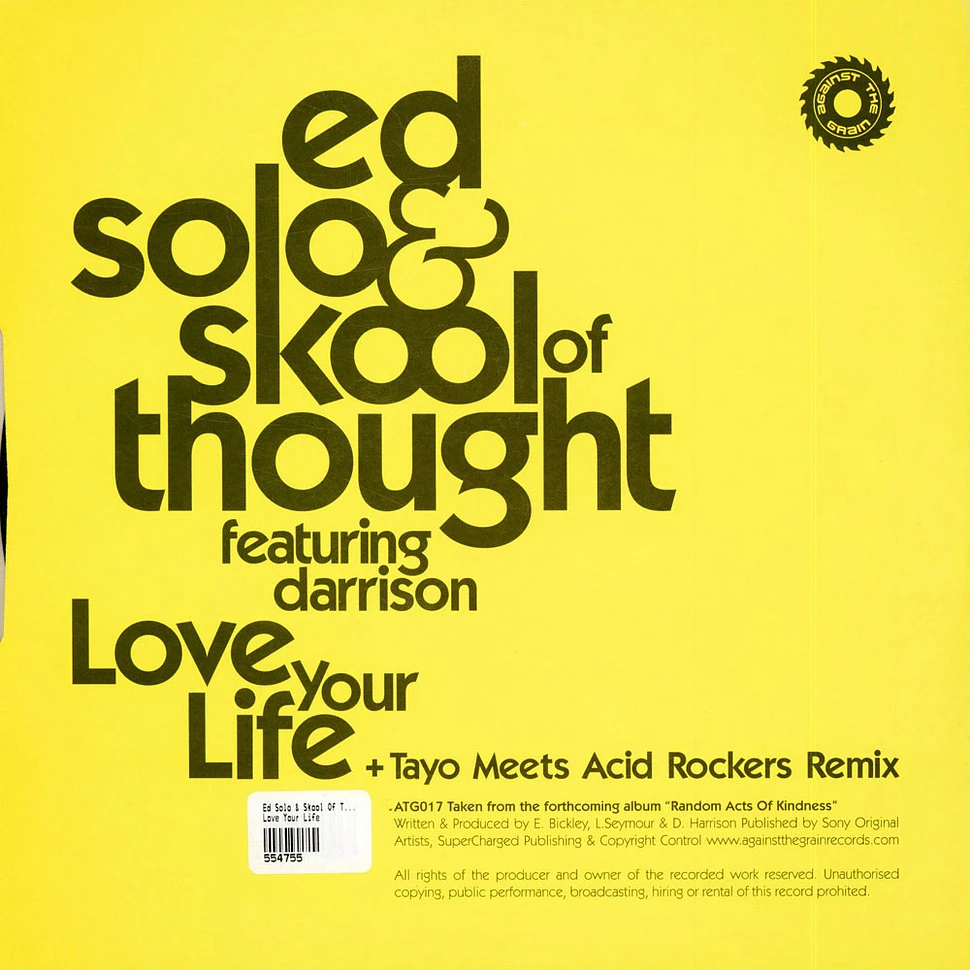 Ed Solo & Skool Of Thought Featuring MC Darrison - Love Your Life