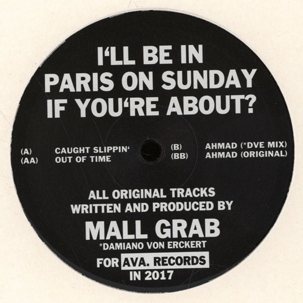 Mall Grab - I'll Be In Paris On Sunday If You're About? Damiano Von Erckert Remix