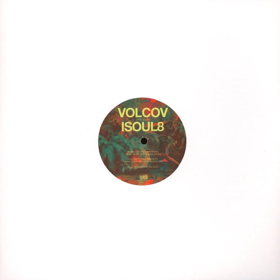 Volcov presents Isoul8 - On My Heart Kai Alce Remixes