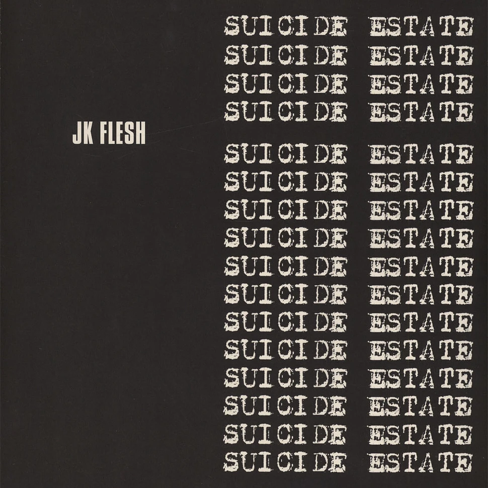 JK Flesh - Suicide Estate