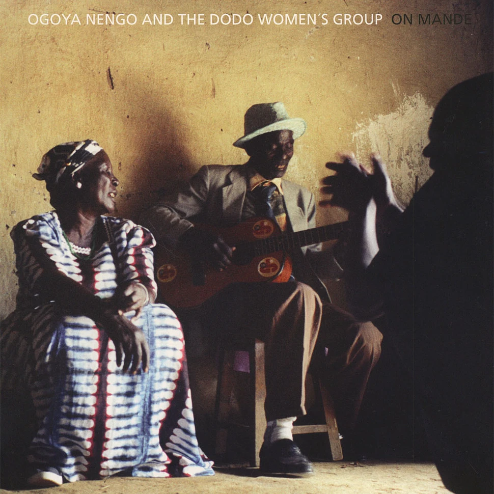 Ogoya Nengo And The Dodo Women's Group - On Mande