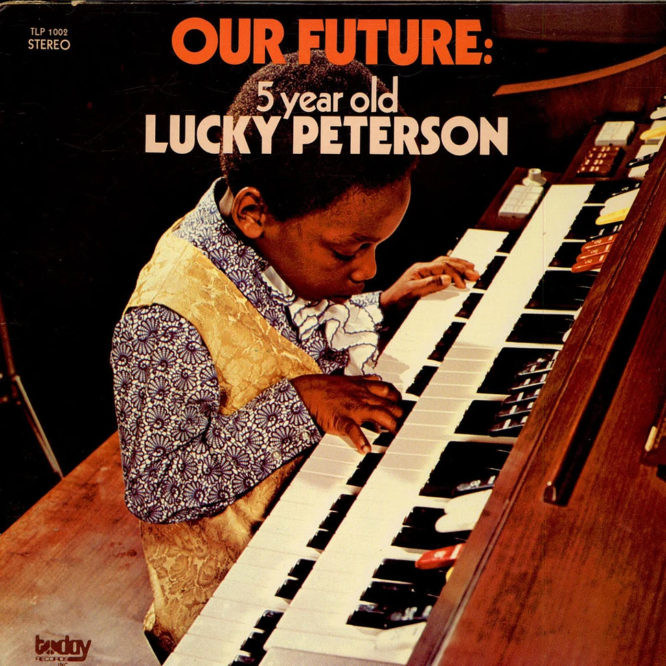 Lucky Peterson - Our Future: 5 Year Old Lucky Peterson