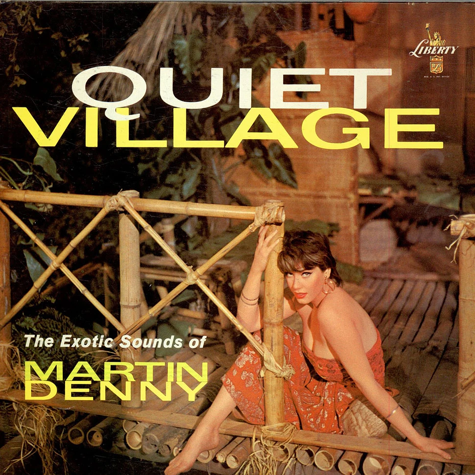 Martin Denny - Quiet Village - The Exotic Sounds Of Martin Denny