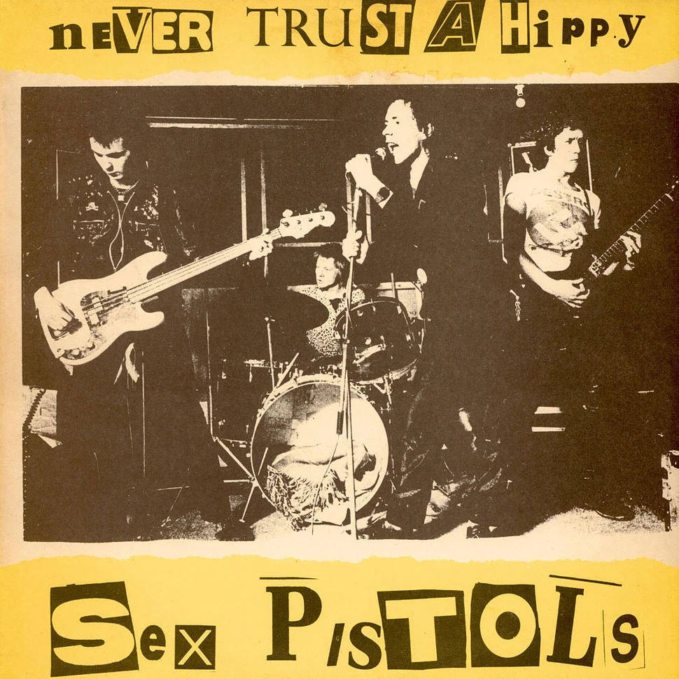 Sex Pistols - Never Trust A Hippy