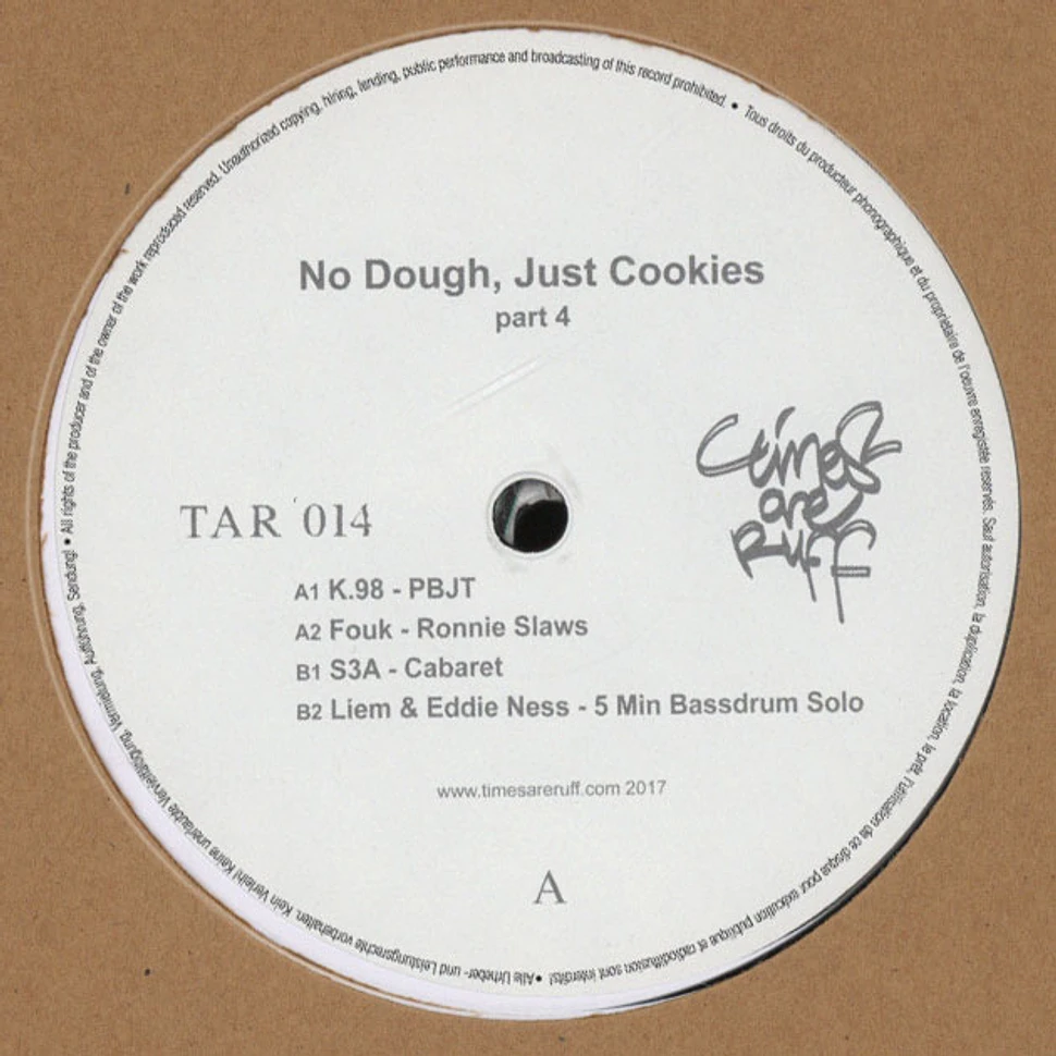 V.A. - No Dough Just Cookies Part 4