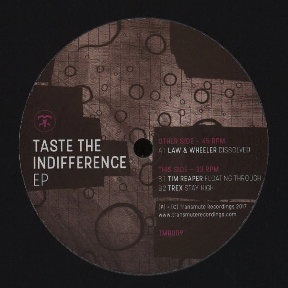 Law & Wheeler / Tim Reaper / Trex - Taste The Indifference EP