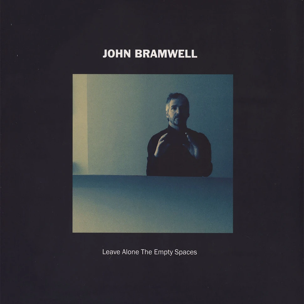 John Bramwell - Leave Alone The Empty Spaces