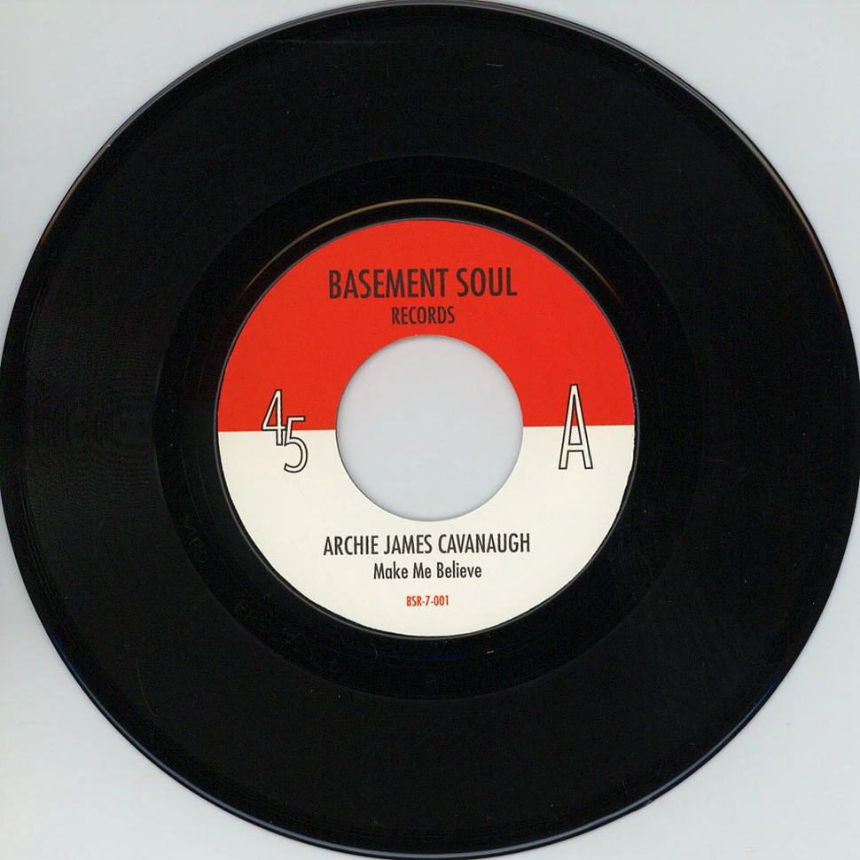 Archie James Cavanaugh - Make Me Believe / Take It Easy