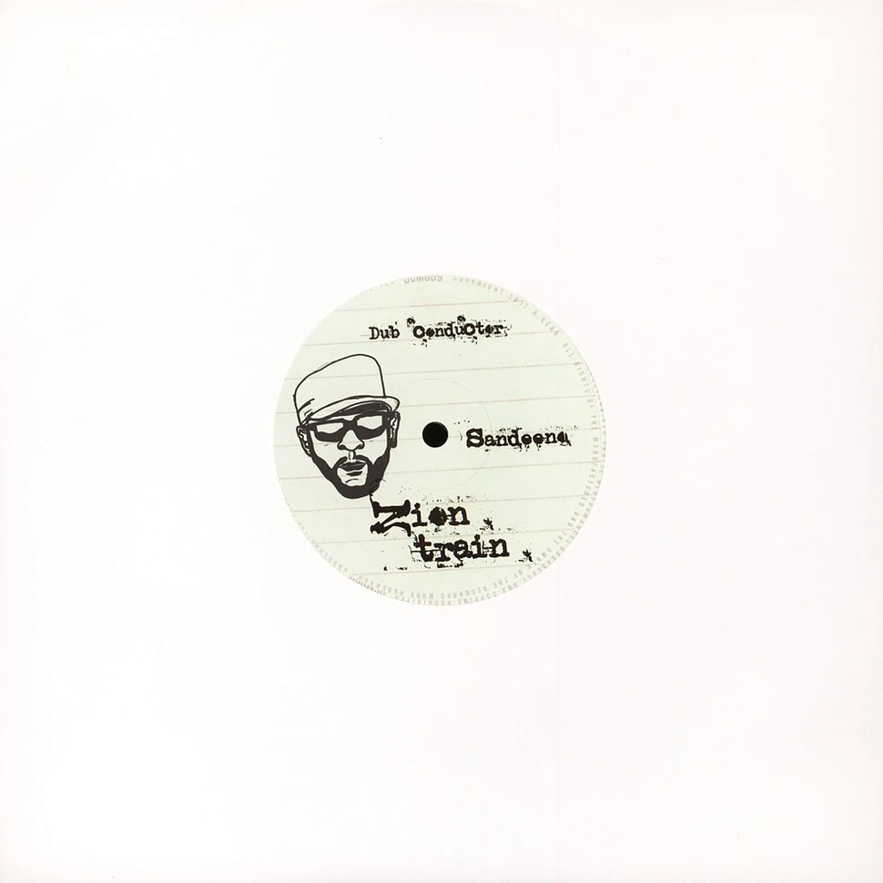 Sandeeno / Jonny Clarke / Dub Conductor - Zion Train / Dance