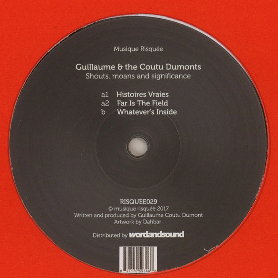 Guillaume & The Coutu-dumonts - Shouts, Moans And Significance