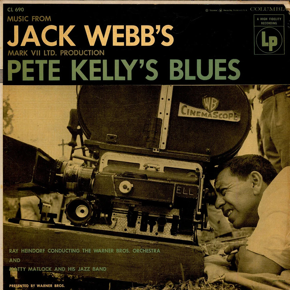 Ray Heindorf Conducting The Warner Bros. Studio Orchestra, Matty Matlock And His Jazz Band - Music From Jack Webb's Mark VII Ltd. Production Pete Kelly's Blues