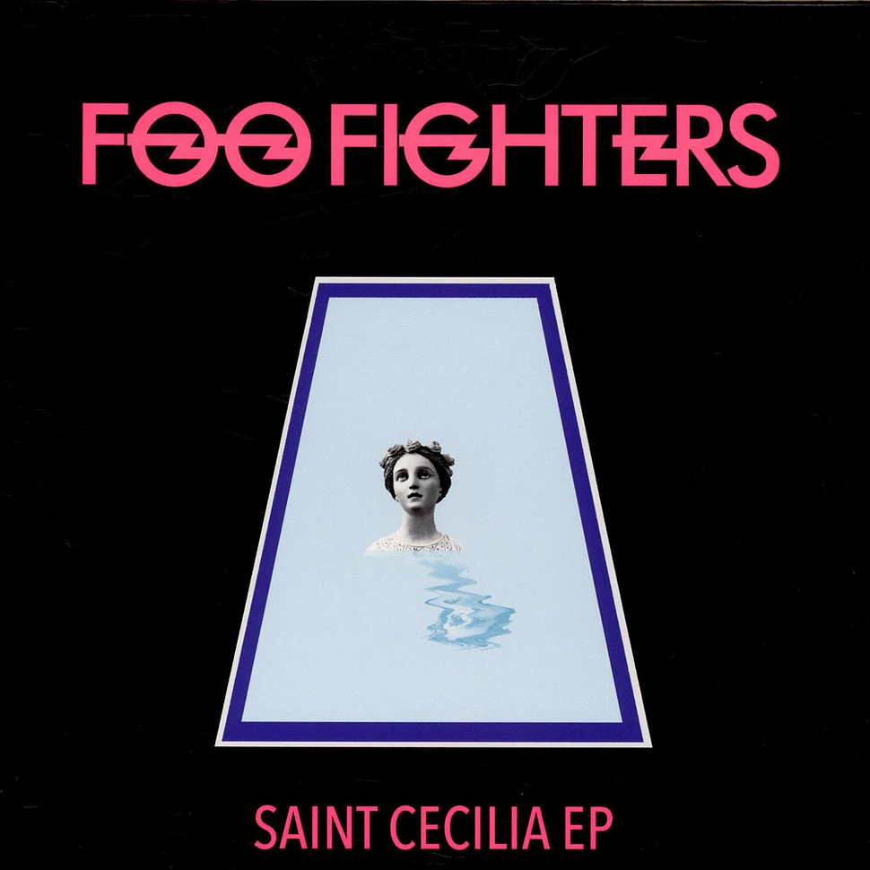 Foo Fighters - Saint Cecilia EP