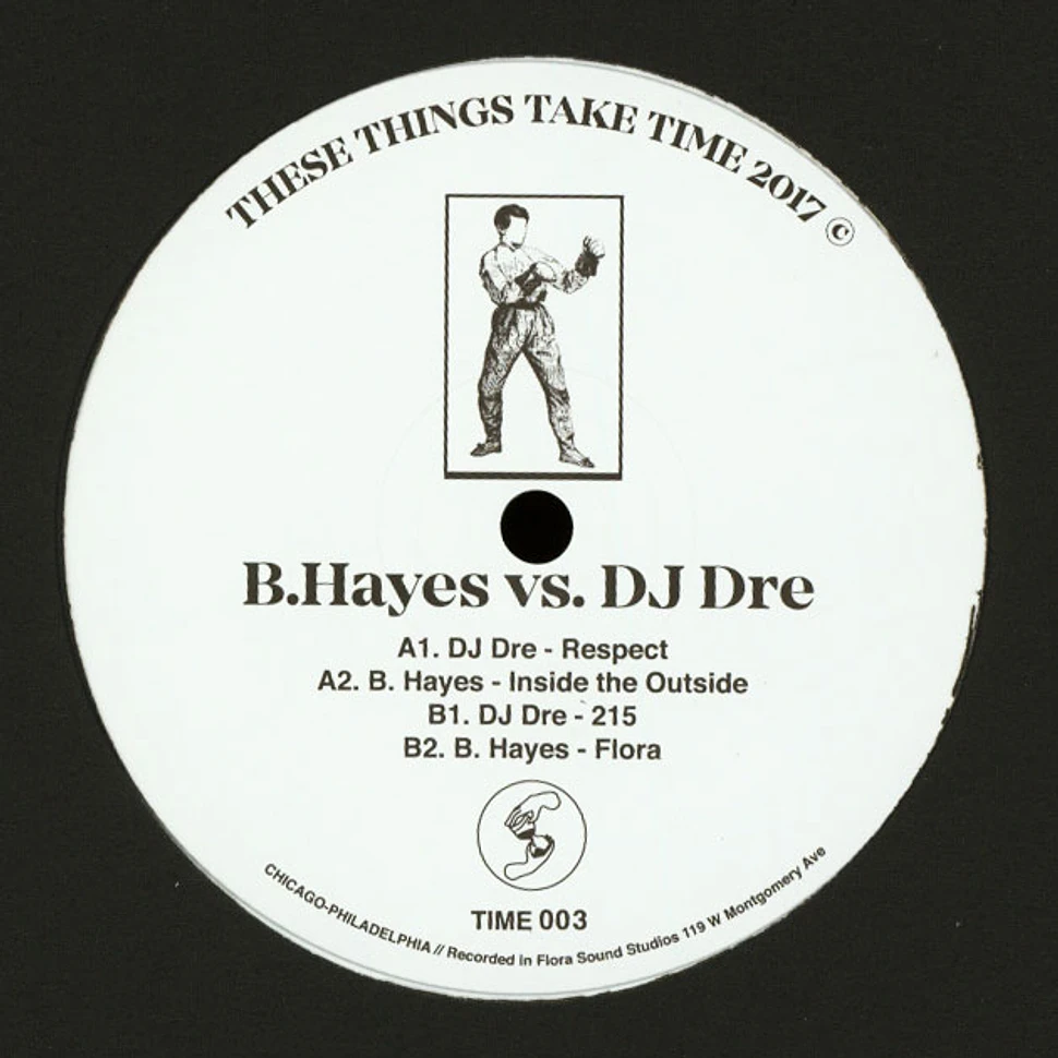 B. Hayes Vs. DJ Dre - Time 003