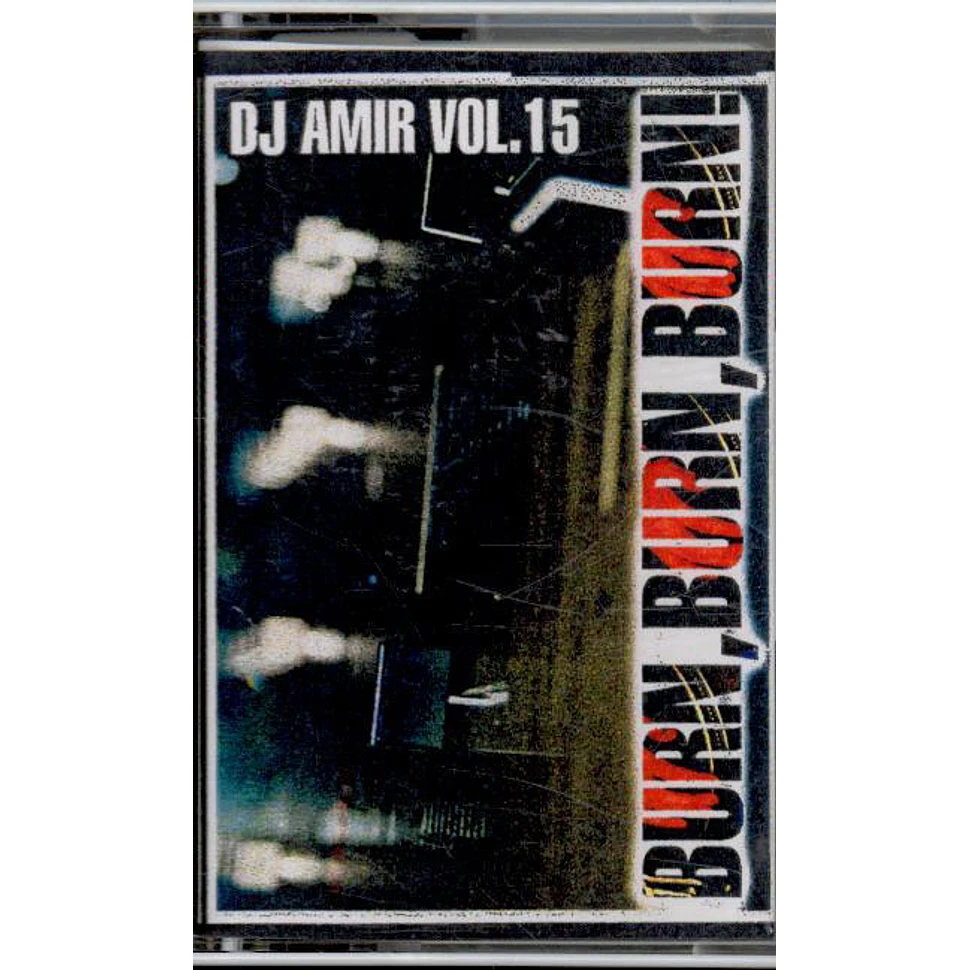 DJ Amir - Vol. 15 - Burn, Burn, Burn