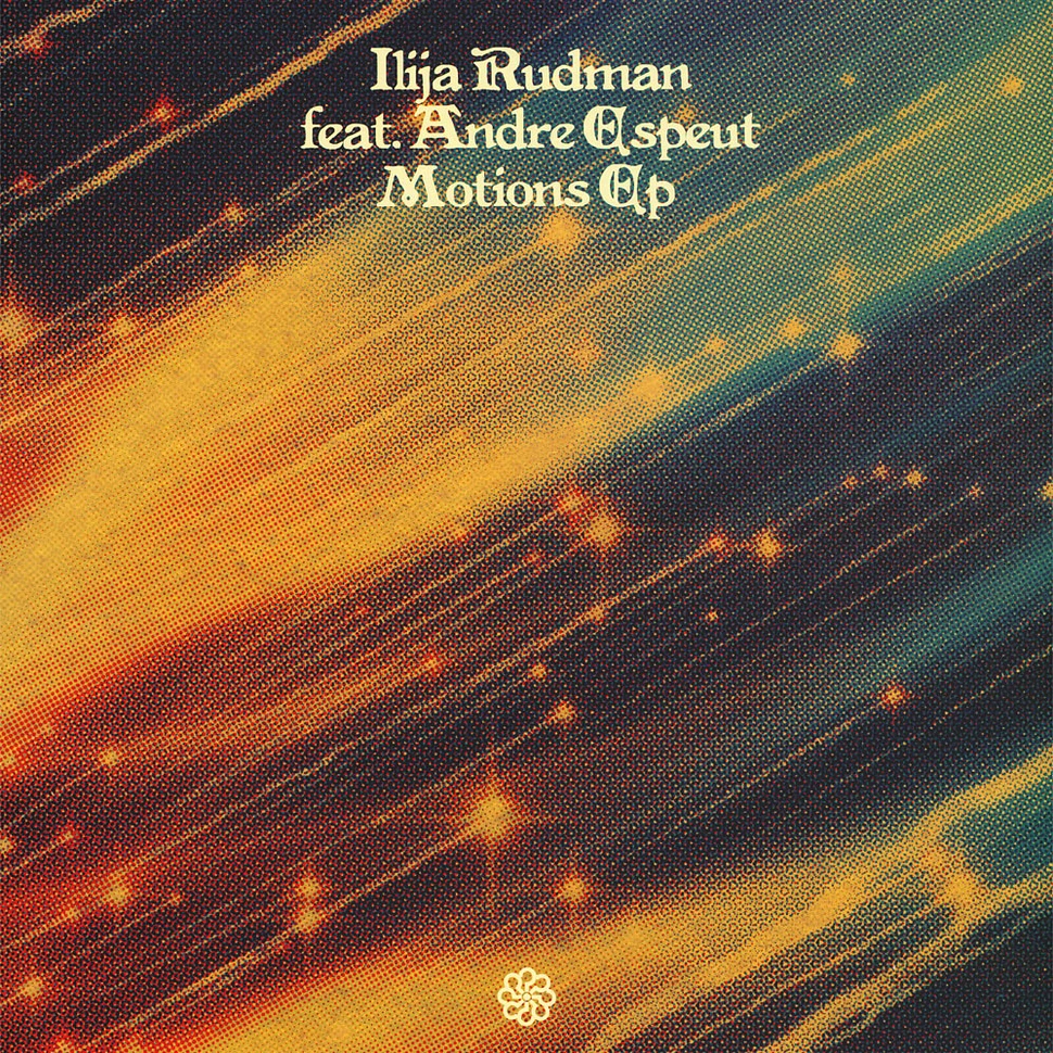 Ilija Rudman - Motions EP feat. Andre Espeut