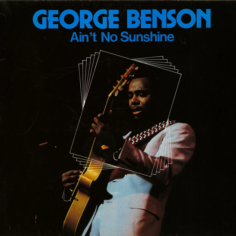 George Benson - Ain't No Sunshine