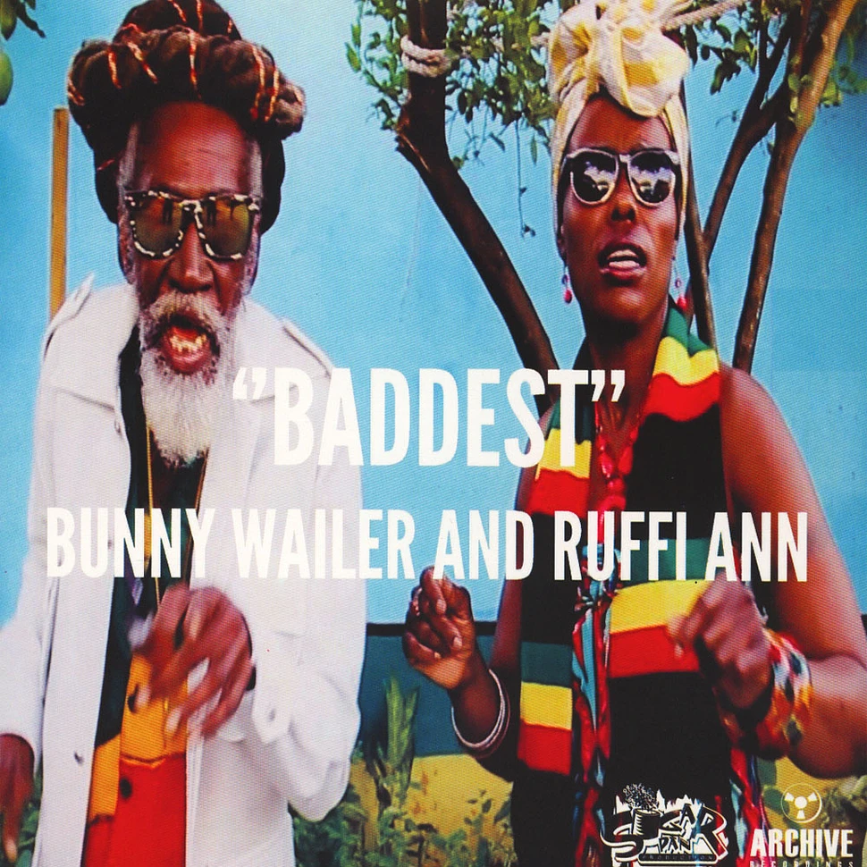 Bunny Wailer and Ruffi Ann - Baddest / Jah Never Fail Me Yet
