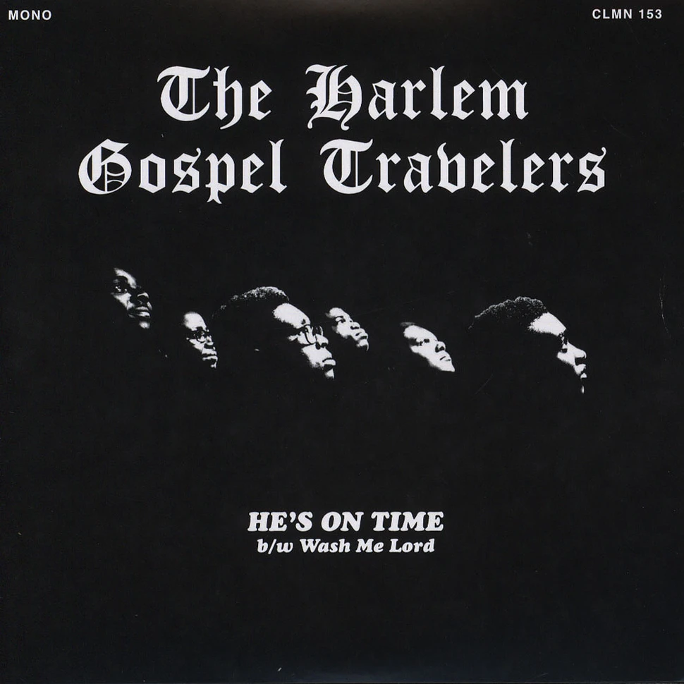 The Harlem Gospel Travelers - He's On Time / Wash Me, Lord Clear Vinyl Edition