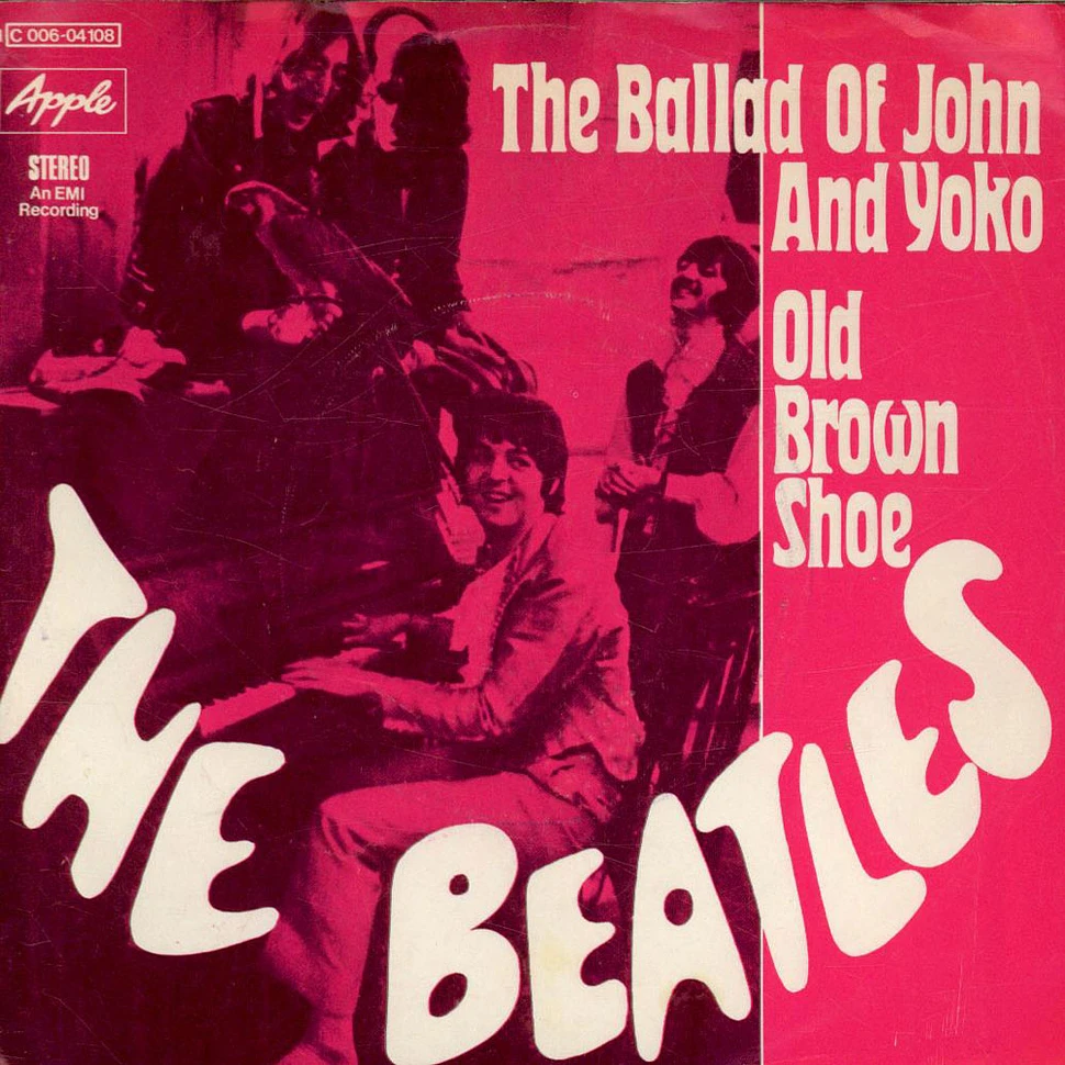 The Beatles - The Ballad Of John And Yoko / Old Brown Shoe