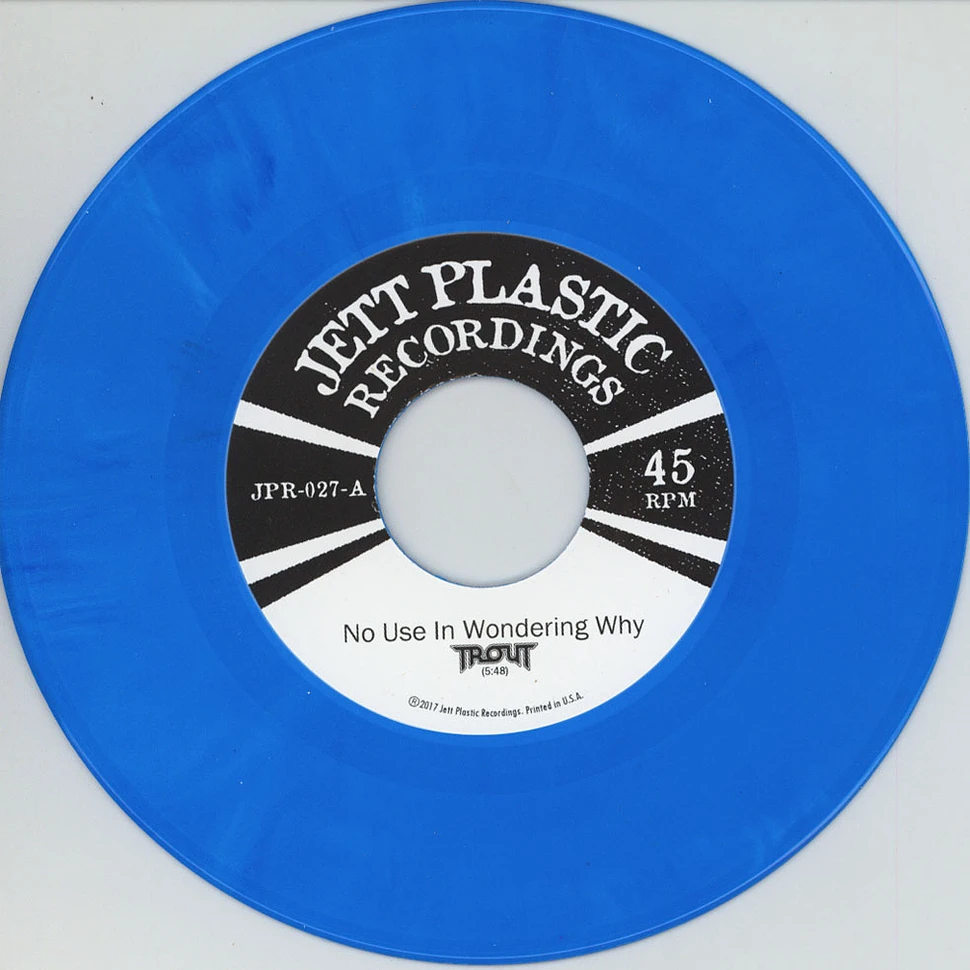 Trout - No Use In Wondering Why / The Great Southern Psycho Dance Blue Vinyl Edition