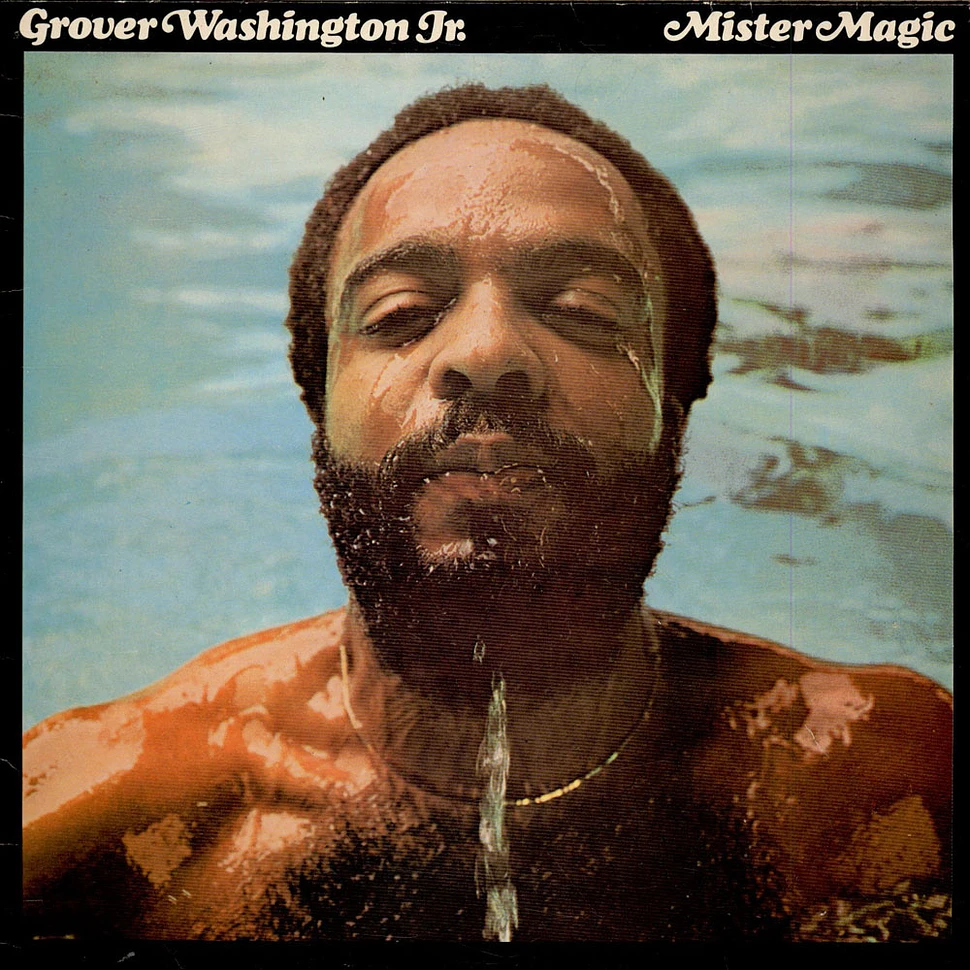 Grover Washington, Jr. - Mister Magic