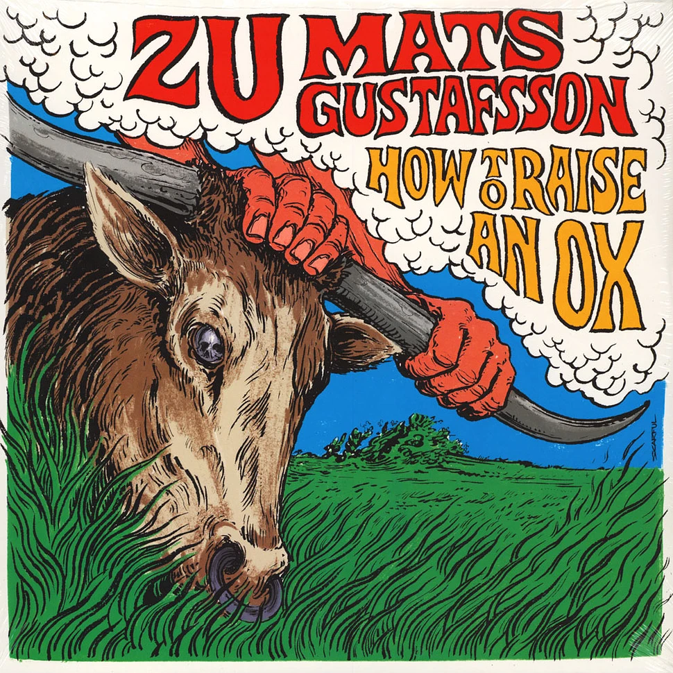 Zu/Mats Gustafsson - How To Raise An Ox