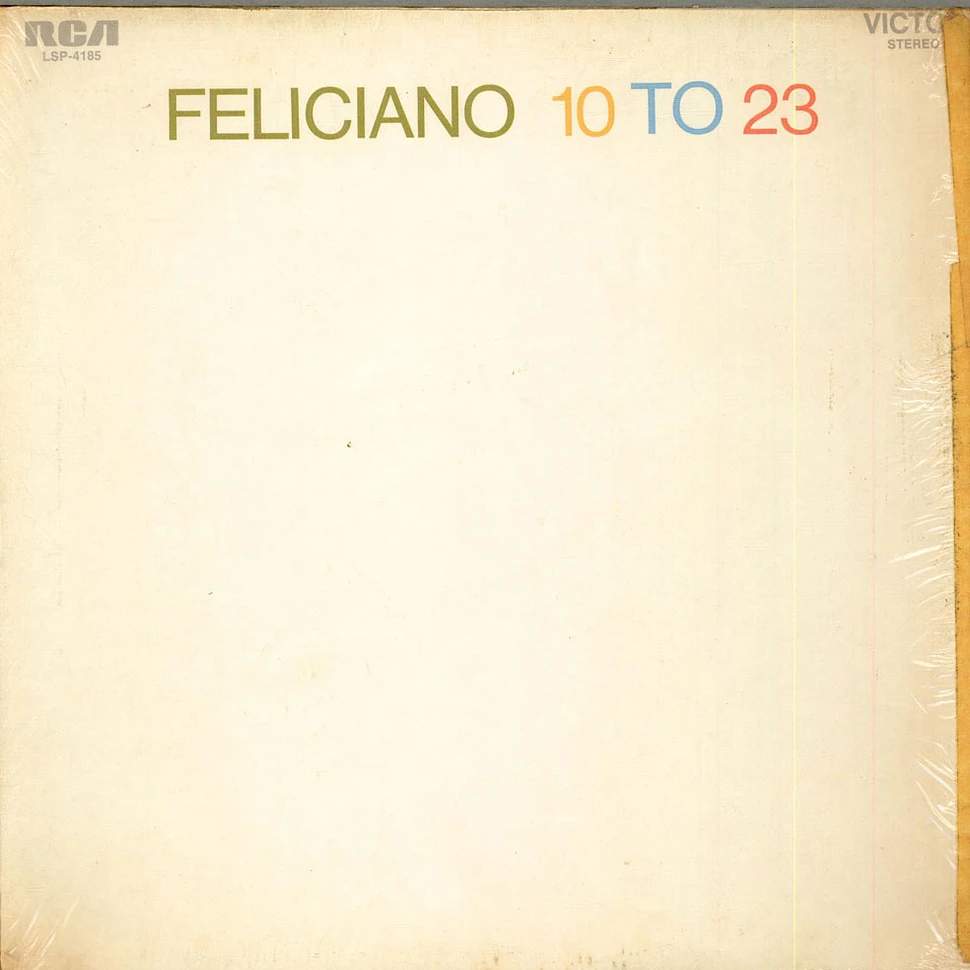 José Feliciano - 10 To 23