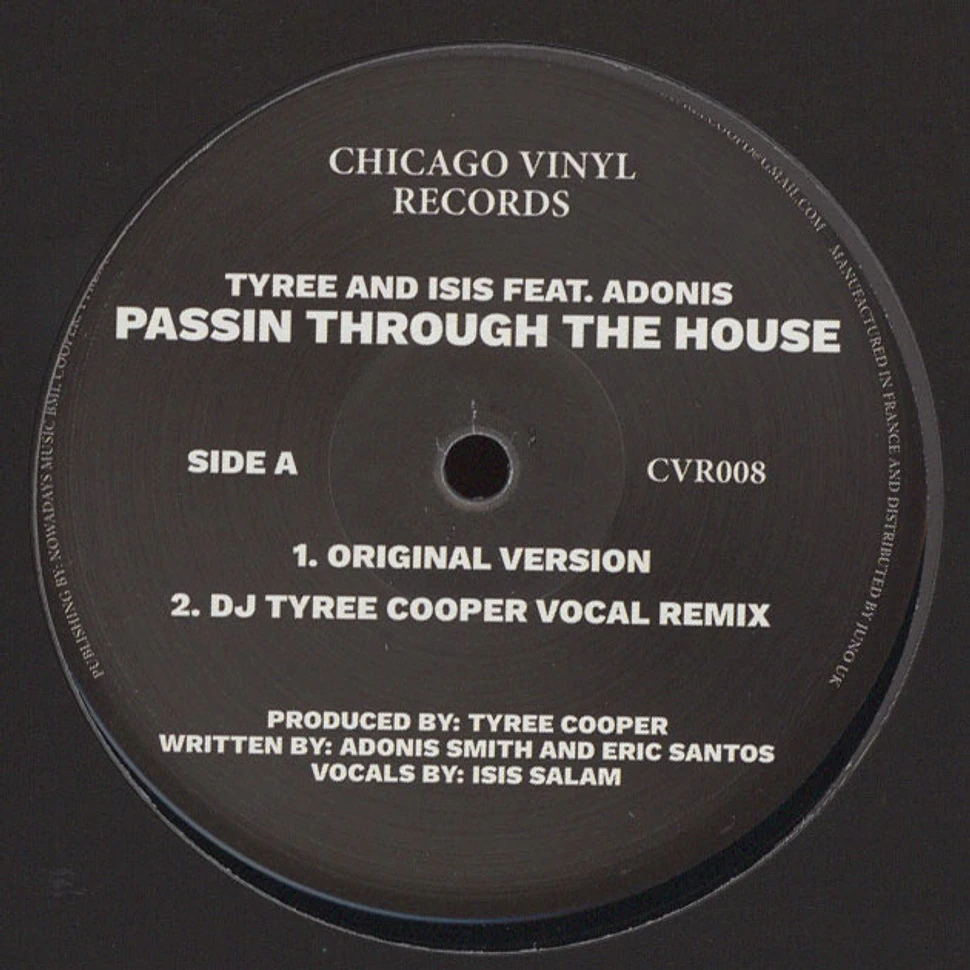 Tyree / Isis - Passin Thru The House feat. Adonis