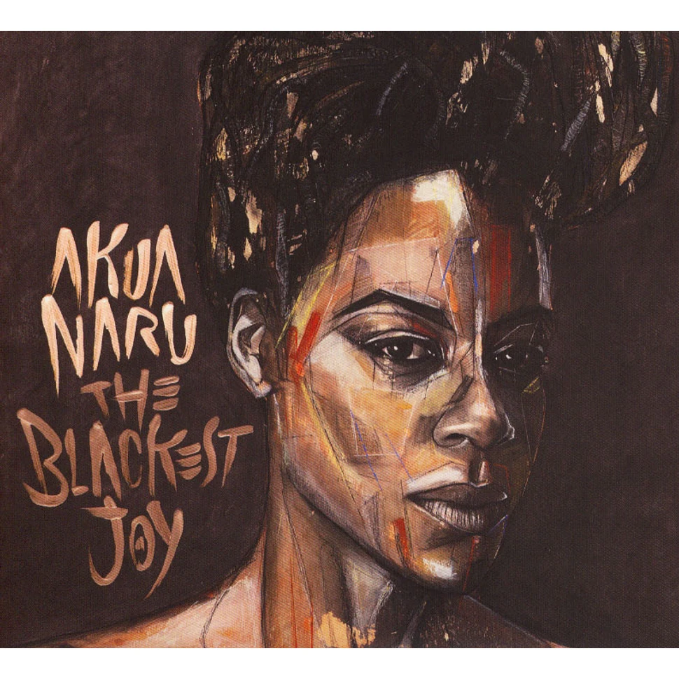 Akua Naru - The Blackest Joy