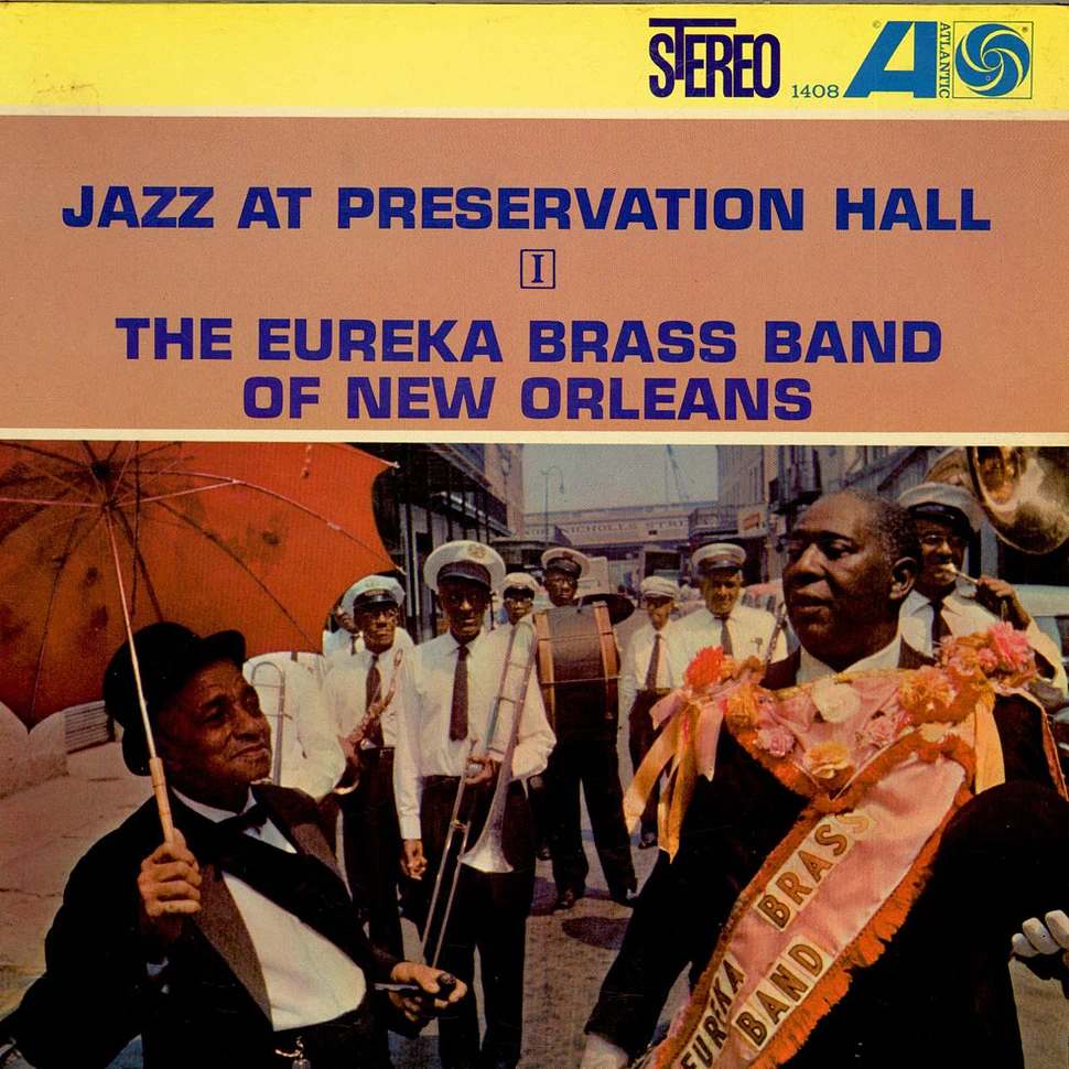 Eureka Brass Band - Jazz At Preservation Hall I