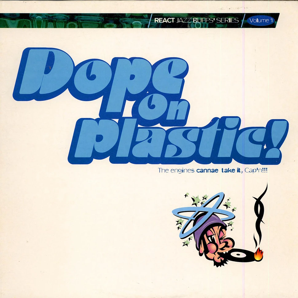 V.A. - Dope On Plastic!