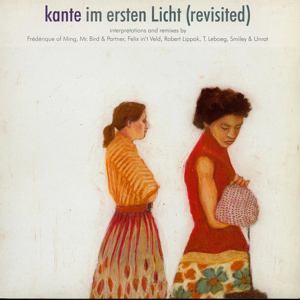Kante - Im Ersten Licht (Revisited)