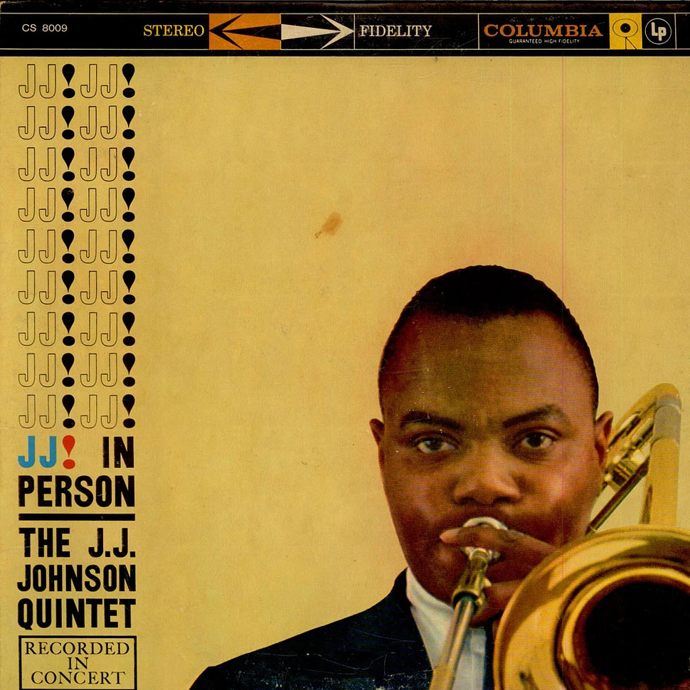 The J.J. Johnson Quintet - J. J. In Person!