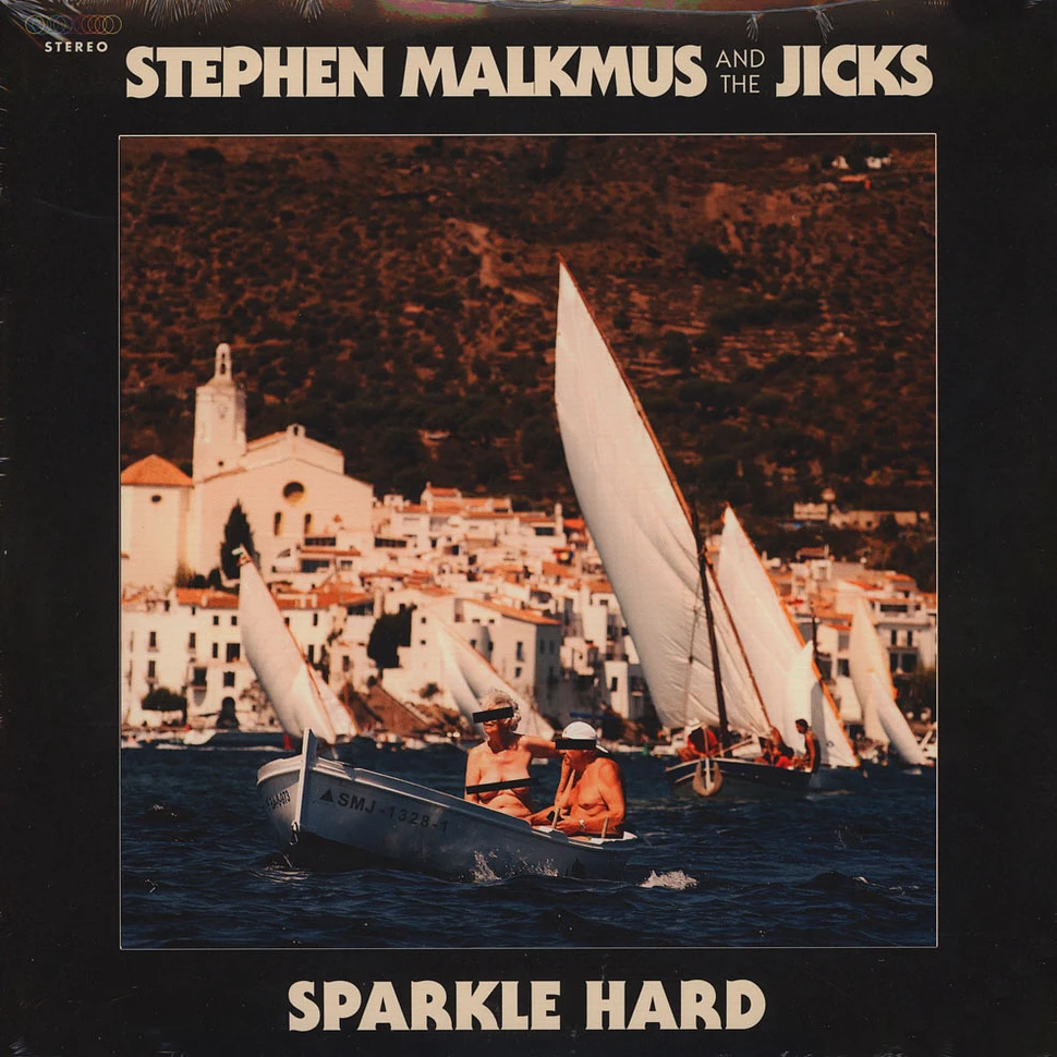 Stephen Malkmus & The Jicks - Sparkle Hard