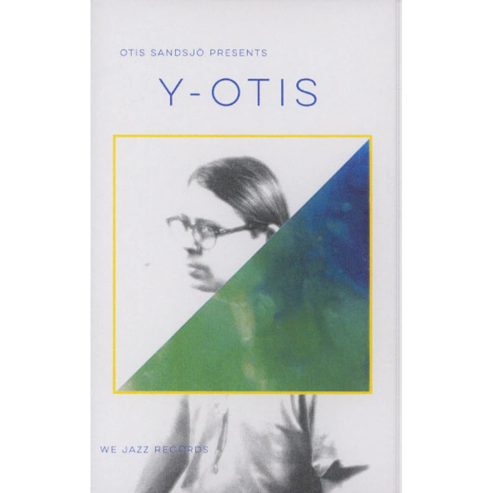 Otis Sandsjö - Y-OTIS