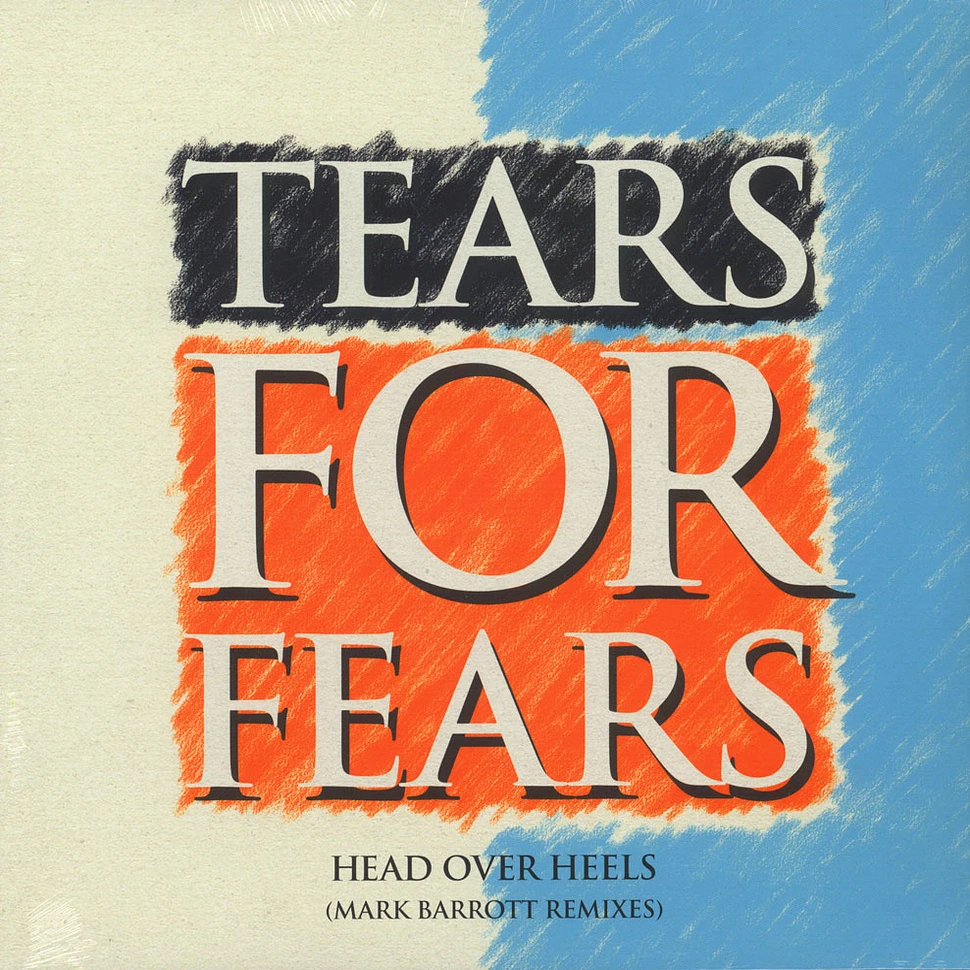 Tears For Fears - Head Over Heels Mark Barrott Remixes