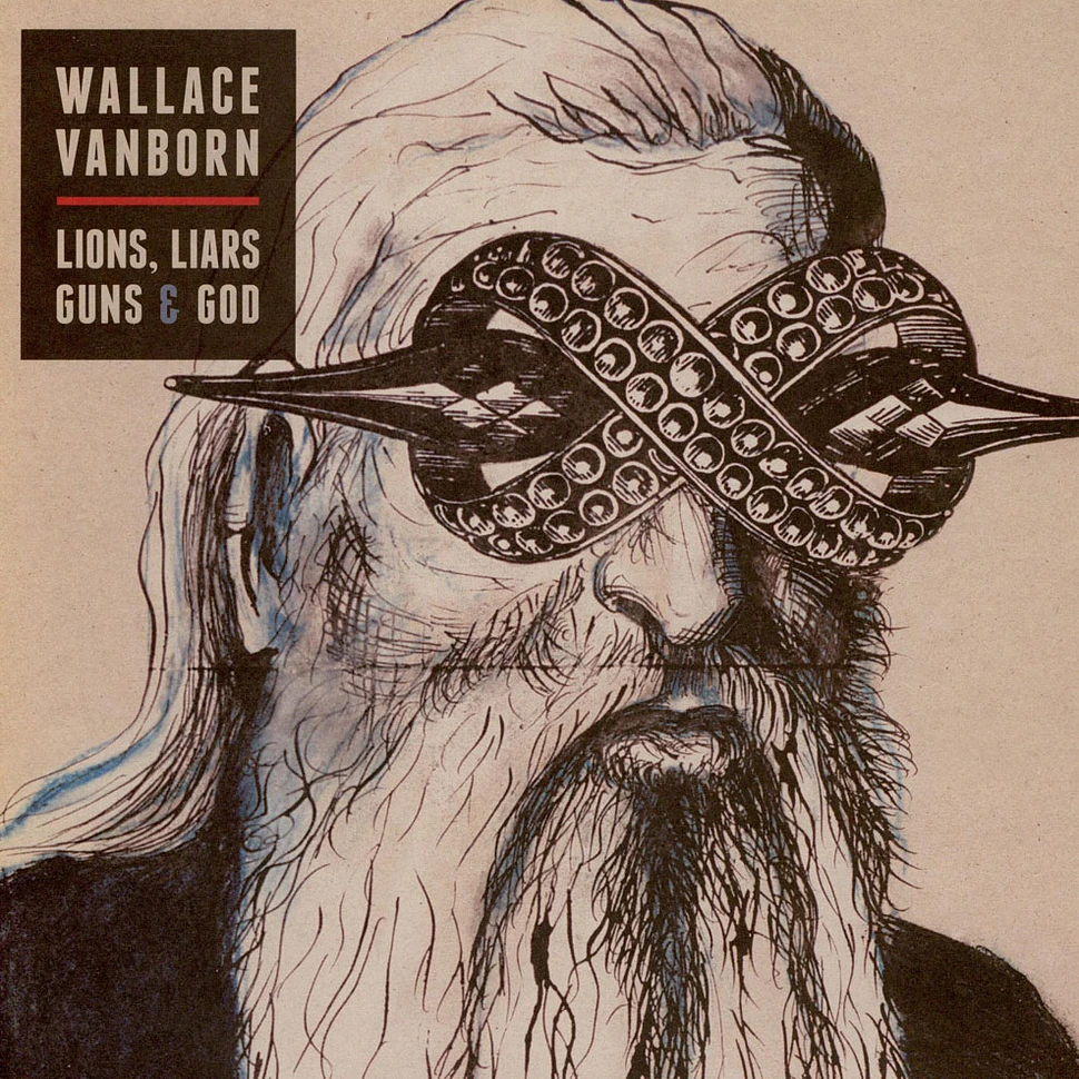 Wallace Vanborn - Lions, Liars, Guns & God