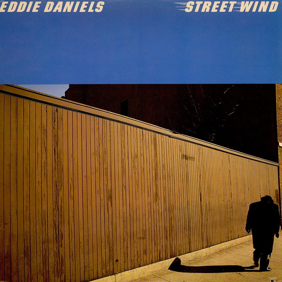 Eddie Daniels - Street Wind