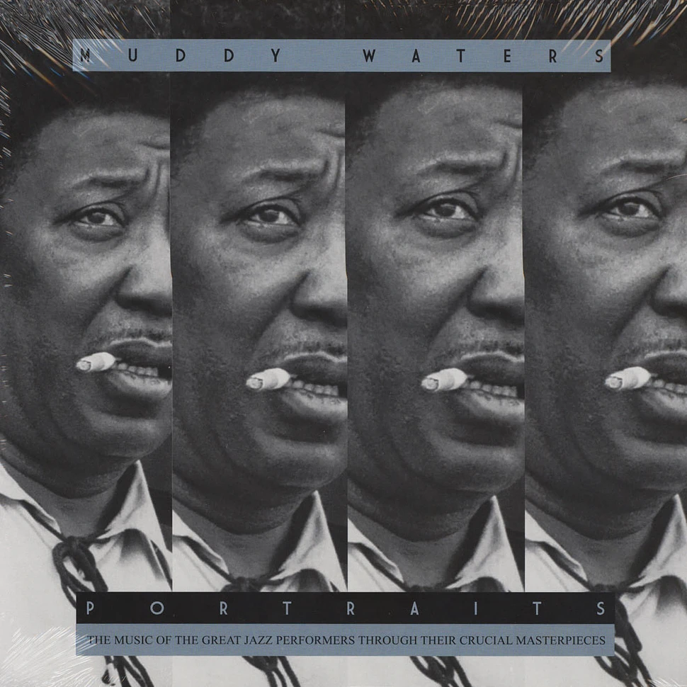 Muddy Waters - Portraits